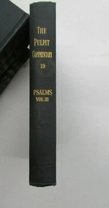 THE PULPIT COMMENTARY HC VOLUME 19 PSALMS VOL. III H. D. M. J EXELL SPENCE 1945 - Picture 1 of 4