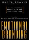 Emotionales Branding: Wie erfolgreiche Marken das Irrationale gewinnen  