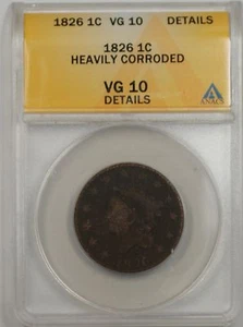 1826 Large Cent 1C ANACS VG 10 Heavily Corroded - Picture 1 of 2