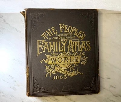The 1885 People's Illustrated and Descriptive Family Atlas. Antique ephemera - Image 1 of 4