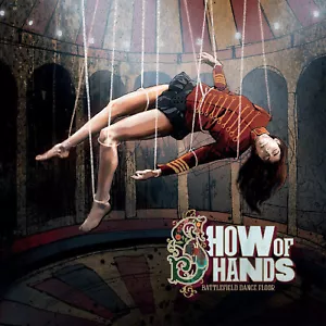 SHOW OF HANDS = Battlefield Dance Floor = 2 VINYL LP ALBUM = FOLK ROOTS POP ROCK - Bild 1 von 1