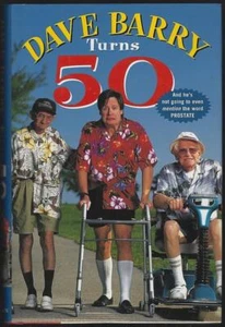 Dave Barry Turns 50 Signed 1998 1st edition Dust Jacket Hardcover Humor - Imagen 1 de 2