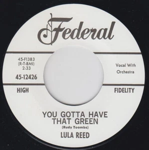 7" Re. 1961/1962 Exquisite 2 Sider R&B LULA REED Gotta Have That Green KING HEAR - Picture 1 of 4