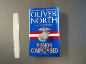 Oliver North: Mission Compromised, softcover, 637 pages - Picture 1 of 11