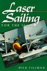 Laser Sailing for the 1990s by Tillman, Dick Paperback Book The Cheap Fast Free