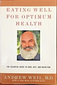 Gut essen für optimale Gesundheit, Andrew Weil, M.D. - Bild 1 von 1