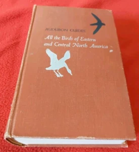 Audubon Guides: All the Birds of Eastern and Central North America Richard Pough - Picture 1 of 7