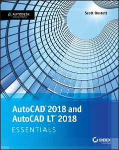 AutoCAD 2018 und AutoCAD LT 2018 Essentials von Scott Onstott Taschenbuch - Bild 1 von 1