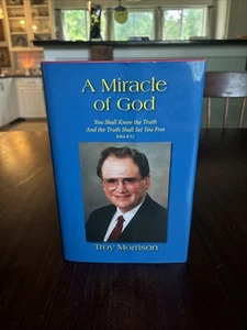 Signed! A Miracle of God by Troy Morrison Alabama Baptist Historical Commission. - Imagen 1 de 5