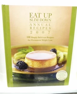 Eat up Slim Down Annual Recipes 2007 : 150 Simply Delicious Recipes for Permanen - Imagen 1 de 2