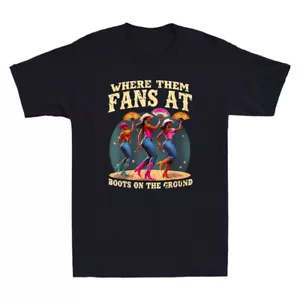 Where Them Fans At Boots On Da Ground Divertida Camiseta Negra Dancing Queens Gráfica - Imagen 1 de 8