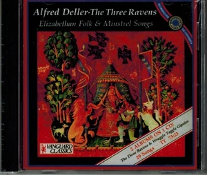 ALFRED DELLER - THE THREE RAVENS - DESMOND DUPRE-NEW CD - Imagen 1 de 2
