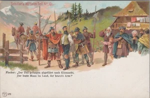 Schiller Wilhelm William Tell Taken Prisoner Kussnacht Bravest Man postcard LQ7 - Picture 1 of 2