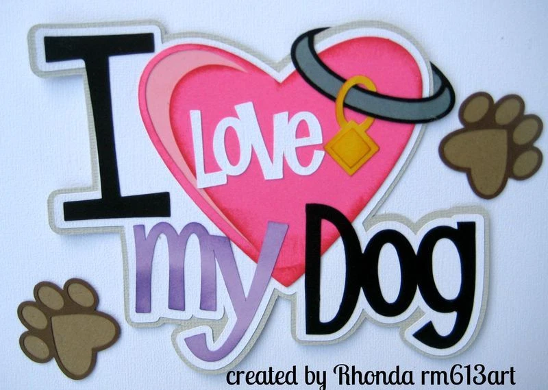 Love My Dog niña mascota papel pieza título prefabricado álbum de recortes página Rhonda  Foto 1 de 1