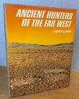 ANCIENT HUNTERS OF THE FAR WEST by San Diego Museum of Man 1966 HBDJ