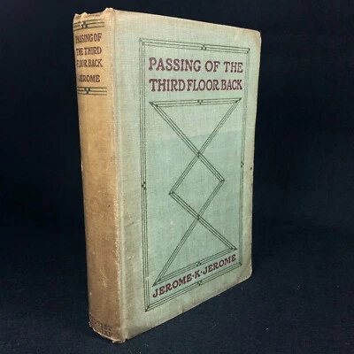 The Passing Of The Third Floor Back ~ Jerome K. Jerome 1908 Early Edition HC  - Image 1 of 4