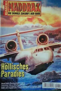 Maddrax - Die dunkle Zukunft der Erde Band 232: Höllisches Paradies (2008) Z: 2 - Bild 1 von 12