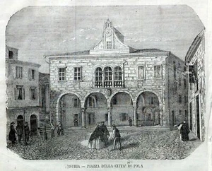 1866 Incisione PIAZZA CITTA' POLA ISTRIA - Imagen 1 de 1