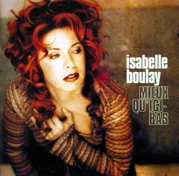 Isabelle Boulay – Mieux Qu'ici-Bas / V2 RECORDS CD 2000 - Bild 1 von 1