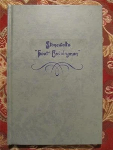 STONEWALL'S FOOT CAVALRYMAN - FIRST EDITION - CONFEDERATE MEMOIR - 1954 FINE - Picture 1 of 12