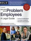 Dealing with Problem Employees: A Legal Guide by DelPo, Amy; Guerin, Lisa, J.D.