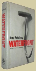Budd SCHULBERG. WATERFRONT. Random House, (1955). First edition w/DUSTWRAPPER - Picture 1 of 2