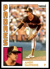 1984 TOPPS NESTLE - RC #778 ANDY HAWKINS SAN DIEGO PADRES