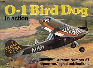 2ss1087/ Squadron / Signal – Aircraft in Action 87 – O-1 Bird Dog - Bild 1 von 1