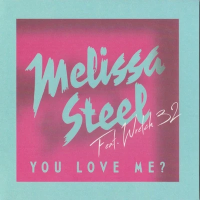 Melissa Steel You Love Me? CDr Europa Atlantic 2015 Promo CDr In Kartonhülle - Bild 1 von 2