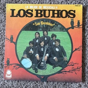 Los Buhos "Lo Mejor De Mexicali" Los Tecolotes Original 1975 Fama Records Lp - Picture 1 of 5