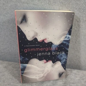 Glimmerglass : A Faeriewalker Novel by Jenna Black (2010, Trade Paperback) - Picture 1 of 11
