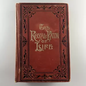 The Royal Path of Life Haines Yaggy Antique Hardcover Red 1900s - Picture 1 of 14
