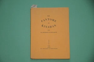Docteur Lucien-Graux Le Fantome de Kinahahn Ed.originale numérotée illustrée1930 - Picture 1 of 6