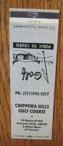 GOLF: CHIPPEWA HILLS GOLF COURSE (DURAND, MICHIGAN) (SPORTS MATCHBOOK COVER) F11 - Picture 1 of 1
