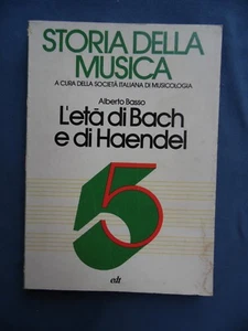 STORIA DELLA MUSICA-BASSO-L'ETA' DI BACH E DI HAENDEL-TORINO 1978 - Picture 1 of 1