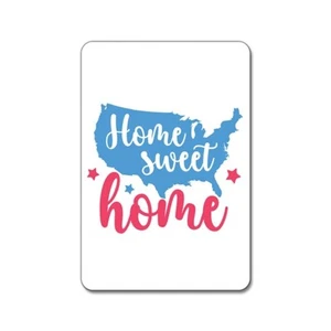 Home Sweet Home - USA 4th Of July Patriotic Magnet - Picture 1 of 2