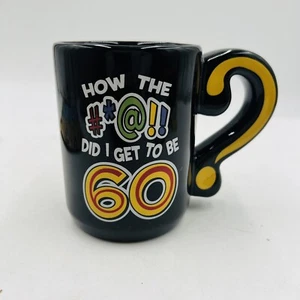 How The #*@!! Did I Get 60 Neuheit Kaffeebecher lustig 60. Geburtstag Gag Geschenk - Bild 1 von 7