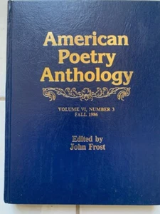 American Poetry Anthology Volume VI, Number 3 Fall 1986 Edited by John Frost - Picture 1 of 2