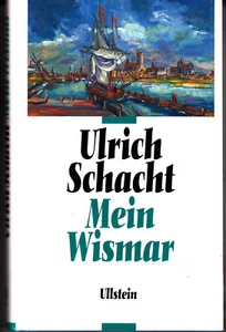 Ulrich Schacht  MEIN WISMAR  gebunden neuwertig - Bild 1 von 4