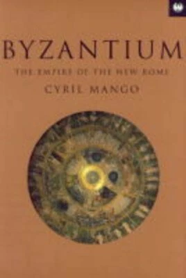 Byzantium: Byzantium (TRADE): The Empire of New Rome by Mango, Cyril Paperback - Image 1 of 2