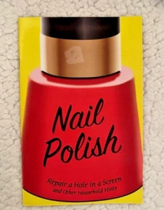 NAIL POLISH Repair A Hole In A Screen, Other Household Hints Betsy Rossen Elliot - Bild 1 von 3