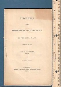 1860 DISCOURSE AT THE REDEDICATION Centre Congregational Church Haverhill Ma - Picture 1 of 2