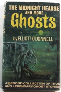 The Midnight Hearse and More Ghosts by Elliott O'Donnell True Stories HC DJ 1965 - Bild 1 von 19