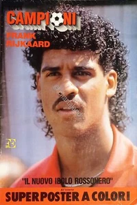 Super Poster - Super Campioni - Frank Rijkaard: Il nuovo idolo Rossonero 1988/89 - Picture 1 of 3