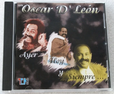 OSCAR D' LEON /AYER, HOY Y SIEMPRE.. CD 1996 THits /MUSART LATIN SALSA RARE OOP - Image 1 of 4