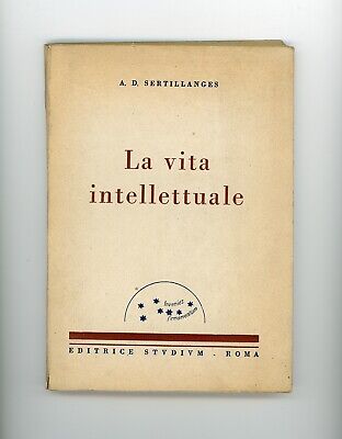 La Vita Intellettuale Sertillanges 1945 Editrice Studium Libro • 9€