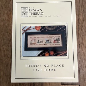 The Drawn Thread There's No Place Like Home Counted Cross Stitch Chart Sampler - Picture 1 of 2
