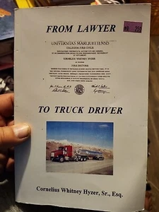 From Lawyer to Truck Driver by Cornelius Hyzer (PB) Career Memoir - Picture 1 of 4