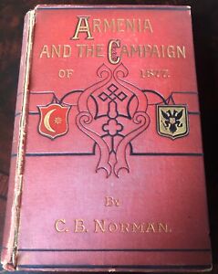 Charles Norman ARMENIAN CAMPAIGN of 1877 War Russia Turkish Russian Wars Armenia