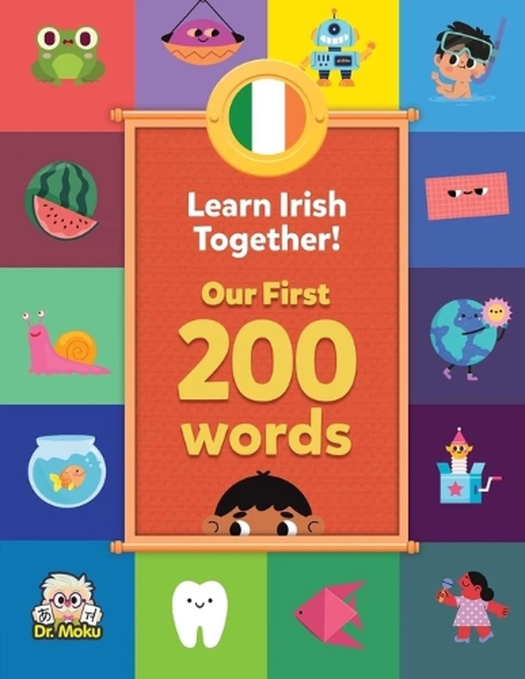 Learn Irish Together! - Our First 200 Words: Bilingual Irish-English Vocabulary  - Image 1 of 1